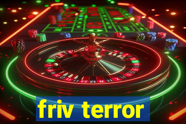 friv terror